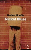 Couverture du livre « Nickel blues » de Nadine Monfils aux éditions Belfond
