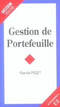 Couverture du livre « Gestion De Portefeuille » de Patrick Piget aux éditions Economica