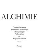 Couverture du livre « Alchimie » de Eugene Canseliet aux éditions Pauvert