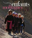 Couverture du livre « Enfants des montagnes du monde » de Debarbieux aux éditions Glenat