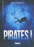 Couverture du livre « Pirates! » de Gabriel Di Domenico aux éditions Glenat