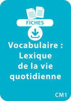 Couverture du livre « Vocabulaire CM1 - Lexique de la vie quotidienne » de Vialles Catherine aux éditions Retz