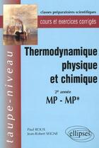 Couverture du livre « Thermodynamique physique et chimique mp-mp* - cours et exercices corriges » de Roux/Seigne aux éditions Ellipses