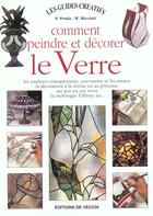 Couverture du livre « Comment peindre et decorer le verre » de A. Prandoni aux éditions De Vecchi