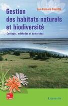 Couverture du livre « Gestion des habitats naturels et biodiversite » de Jan-Bernard Bouzille aux éditions Tec Et Doc
