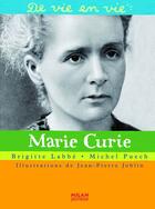 Couverture du livre « Marie Curie » de Brigitte Labbe et Michel Puech aux éditions Milan