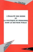 Couverture du livre « L'egalite des sexes et la politique du personnel dans le secteur public » de Nelen/Hondghem aux éditions L'harmattan