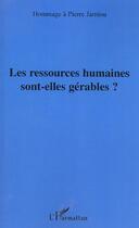 Couverture du livre « Les ressources humaines sont-elles gerables? - hommage a pierre jarniou » de  aux éditions L'harmattan