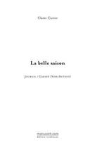 Couverture du livre « La belle saison » de Cuvier-C aux éditions Editions Le Manuscrit