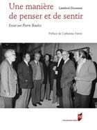 Couverture du livre « Une manière de penser et de sentir ; essai sur Pierre Boulez » de Lambert Dousson aux éditions Pu De Rennes