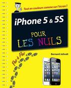 Couverture du livre « IPhone 5C et 5S pas à pas pour les nuls » de Bernard Jolivalt aux éditions Pour Les Nuls