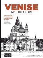 Couverture du livre « Venise architecture ; 16 promenades pour découvrir l'architecture de Venise » de Walter Baricchi et Leon De Coster et Xavier De Coster aux éditions Mardaga Pierre