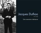 Couverture du livre « Jacques Duthoo (1910-1960) ; une aventure intérieure » de  aux éditions Editions Sutton