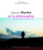 Couverture du livre « Blanchot et la philosophie » de Alain Milon aux éditions Presses Universitaires De Paris Nanterre