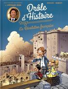 Couverture du livre « Drole d'histoire ; la Révolution francaise » de Mainguy et Jerome Derache aux éditions Jungle
