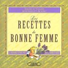 Couverture du livre « Les recettes de bonne femme - la reponse a tous vos soucis domestiques » de Rousselet-Blanc aux éditions Michel Lafon