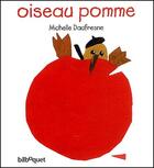Couverture du livre « Oiseau pomme » de Michele Daufresne aux éditions Bilboquet