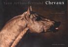 Couverture du livre « Chevaux » de Yann Arthus-Bertrand et Jean-Louis Gouraud aux éditions Chene