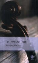 Couverture du livre « Le livre de Dina : Intégrale Tomes 1 à 3 » de HerbjORg Wassmo aux éditions Gaia