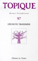 Couverture du livre « L'écoute transmise » de Collectif aux éditions L'esprit Du Temps