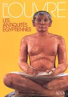 Couverture du livre « Le louvre - les antiquites egyptiennes - francais ned » de Ziegler C aux éditions Scala