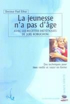 Couverture du livre « La jeunesse n'a pas d'âge » de Paul Elbaz aux éditions Ellebore