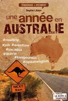Couverture du livre « Une année en Australie » de Sophie Libion aux éditions La Boite A Pandore