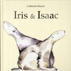 Couverture du livre « Iris et isaac » de Catherine Rayner aux éditions Kaleidoscope