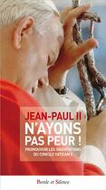 Couverture du livre « N'ayons pas peur » de Jean-Paul Ii aux éditions Parole Et Silence