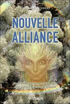 Couverture du livre « Nouvelle alliance ; conversations avec les esprits de la nature » de Gordon Lindsay aux éditions Ariane
