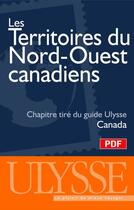 Couverture du livre « Chapitre : les territoires du nord-ouest canadiens » de  aux éditions Ulysse