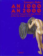Couverture du livre « An 1000, An 2000, Sur Les Traces De Nos Peurs » de Georges Duby aux éditions Textuel