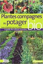 Couverture du livre « Plantes compagnes au potager bio » de Jean-Paul Thorez aux éditions Terre Vivante