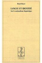 Couverture du livre « Langue et identité » de Henri Boyer aux éditions Lambert-lucas