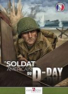 Couverture du livre « Le soldat américain du D-Day » de Sylvain Ferreira aux éditions Caraktere