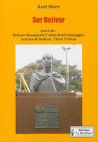 Couverture du livre « Sur Bolívar » de Karl Marx aux éditions La Brochure