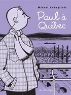 Couverture du livre « Paul à Québec » de Michel Rabagliati aux éditions La Pasteque