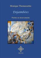 Couverture du livre « Enjambees » de Monique Thomassettie aux éditions M.e.o.