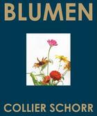 Couverture du livre « Blumen » de Colier Schorr aux éditions Steidl