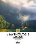 Couverture du livre « À la découverte de la mythologie basque » de Michel Duvert aux éditions Elkar