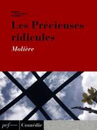 Couverture du livre « Les Précieuses ridicules » de Moliere aux éditions Presses Electroniques De France