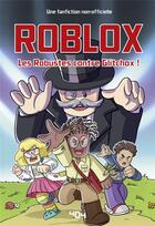 Couverture du livre « Fanfiction Roblox : les robustes contre Glitchox ! » de Leonard Bertos aux éditions 404 Editions