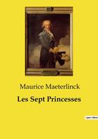 Couverture du livre « Les Sept Princesses » de Maurice Maeterlinck aux éditions Culturea