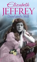 Couverture du livre « Dowland's Mill » de Elizabeth Jeffrey aux éditions Epagine