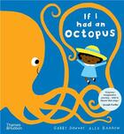 Couverture du livre « If i had an octopus » de Gabby Dawnay et Alex Barrow aux éditions Thames & Hudson