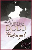 Couverture du livre « Betrayal » de Christina Dodd aux éditions Little Brown Book Group Digital
