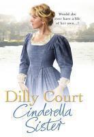 Couverture du livre « Cinderella Sister » de Court Dilly aux éditions Random House Digital