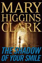 Couverture du livre « The Shadow of Your Smile » de Mary Higgins Clark aux éditions Simon & Schuster