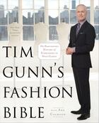 Couverture du livre « Tim Gunn's Fashion Bible » de Calhoun Ada aux éditions Gallery Books