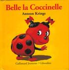 Couverture du livre « Belle la coccinelle » de Antoon Krings aux éditions Gallimard Jeunesse Giboulees